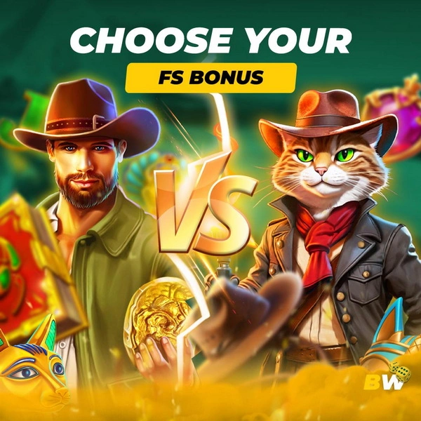 Choose your FS Bonus